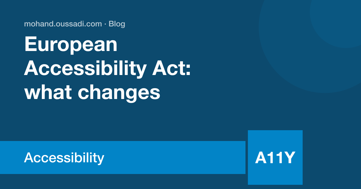 The European Accessibility Act: what changes on June 28, 2025 for developers